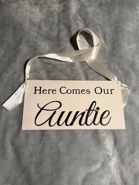 Here Comes Our Auntie Sign - Cream with Black Lettering
